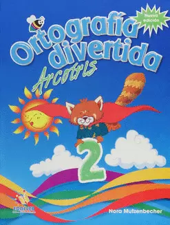 ORTOGRAFIA DIVERTIDA ARCOIRIS 2 NUEVA EDICION