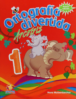 ORTOGRAFIA DIVERTIDA ARCOIRIS 1 NUEVA EDICION