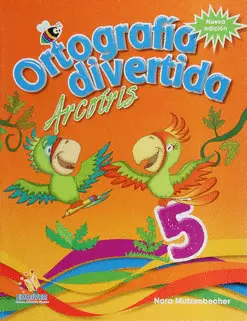ORTOGRAFIA DIVERTIDA ARCOIRIS 5 NUEVA EDICION