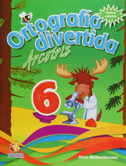 ORTOGRAFIA DIVERTIDA ARCOIRIS 6 NUEVA EDICION