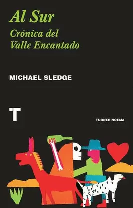 AL SUR. CRONICA DEL VALLE ENCANTADO