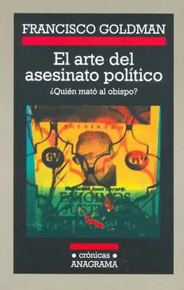 ARTE DEL ASESINATO POLÍTICO, EL