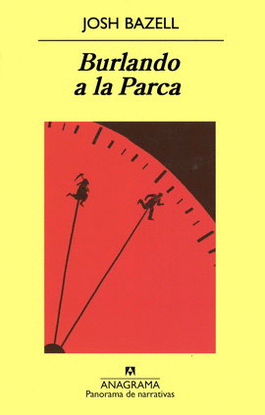 BURLANDO A LA PARCA