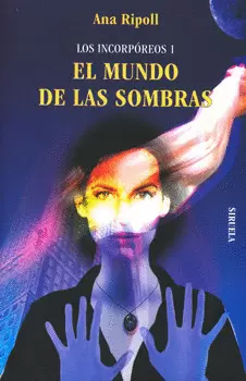 LOS INCORPOREOS 1 EL MUNDO DE LAS SOMBRAS