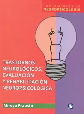 TRASTORNOS NEUROLOGICOS Y EVALUACION Y REHABILITACION