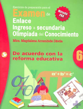EJERCICIO DE PREPARACION PARA EL EXAMEN DE ENLACE SEC 6