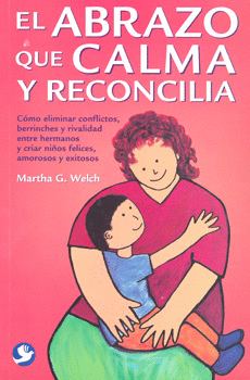 EL ABRAZO QUE CALMA Y RECONCILIA