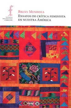 ENSAYOS DE CRÍTICA FEMINISTA EN NUESTRA AMÉRICA