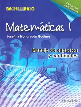 MATEMATICAS 1 MANEJO DE ESPACIOS Y CANTIDADES BACHILLERATO