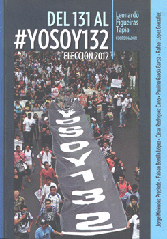 DEL 131 AL YO SOY 132 ELECCION 2012 C/CD