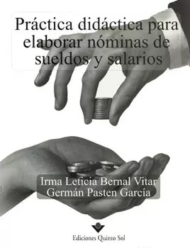 PRÁCTICA DIDÁCTICA PARA ELABORAR NÓMINAS DE SUELDOS Y SALARIOS