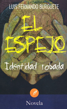 EL ESPEJO. IDENTIDAD ROBADA