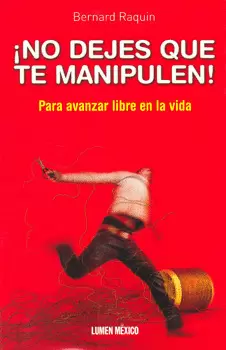 NO DEJES QUE TE MANIPULEN