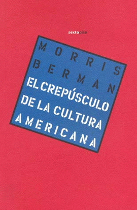 EL CREPUSCULO DE LA CULTURA AMERICANA