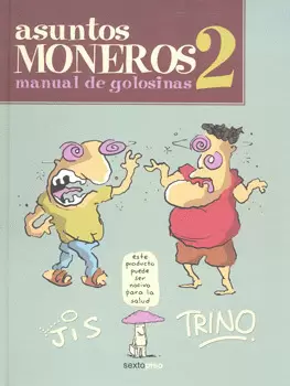 ASUNTOS MONEROS 2 MANUAL DE GOLOSINAS