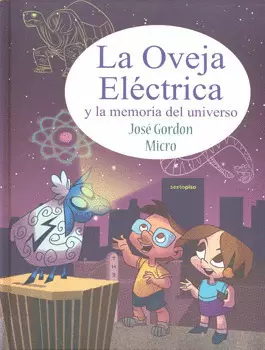 LA OVEJA ELÉCTRICA Y LA MEMORIA DEL UNIVERSO