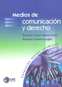 MEDIOS DE COMUNICACION Y DERECHO