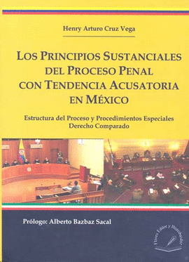 PRINCIPIOS SUSTANCIALES DEL PROCESO PENAL CON TENDENCIA ACUS