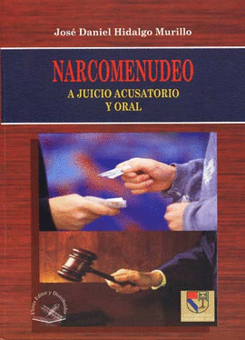NARCOMENUDEO A JUICIO ACUSATORIO Y ORAL