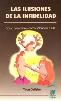 LAS ILUSIONES DE LA INFIDELIDAD