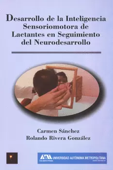 DESARROLLO DE LA INTELIGENCIA SENSORIOMOTORA DE LACTANTES