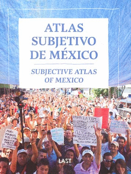 ATLAS SUBJETIVO DE MEXICO SUBJETIVE ATLAS OF MEXICO C/DVD
