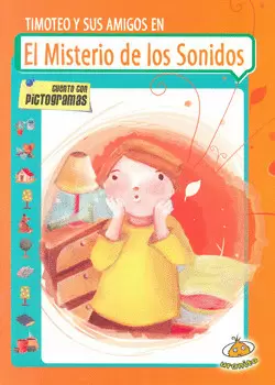 TIMOTEO Y SUS AMIGOS EN EL MISTERIO DE LOS SONIDOS
