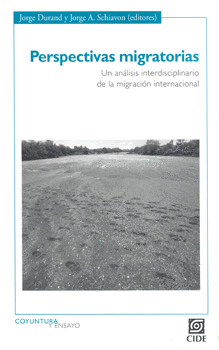 PERSPECTIVAS MIGRATORIAS UN ANÁLISIS INTERDISCIPLINARIO DE LA MIGRACIÓN INTERNACIONAL