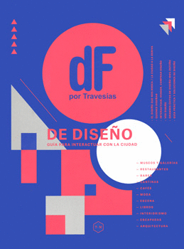 DF DE DISEÑO GUÍA PARA INTERACTUAR CON LA CIUDAD