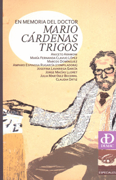 EN MEMORIA DEL DOCTOR MARIO CÁRDENAS TRIGOS C/CD
