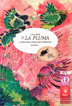 LA LLAVE ES LA PLUMA LITERATURA CARCELARIA FEMENINA H-R