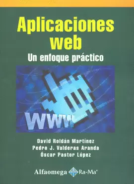 APLICACIONES WEB UN ENFOQUE PRACTICO