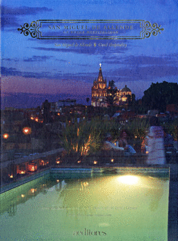 SAN MIGUEL DE ALLENDE LA BUENA HOSPITALIDAD