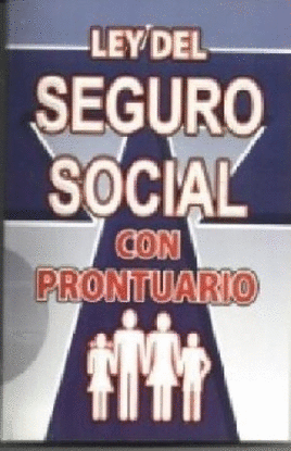 LEY DEL SEGURO SOCIAL 2022