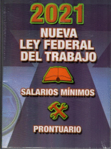 NUEVA LEY FEDERAL DEL TRABAJO 2021