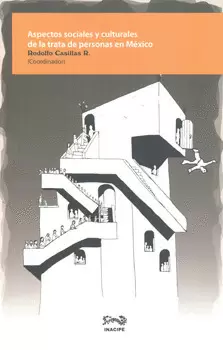 ASPECTOS SOCIALES Y CULTURALES DE LA TRATA DE PERSONAS EN MÉXICO