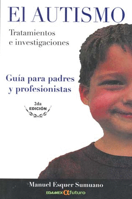 AUTISMO TRATAMIENTOS E INVESTIGACIONES GUIA PARA PADRES