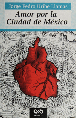 AMOR POR LA CIUDAD DE MÉXICO