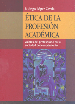 ETICA DE LA PROFESION ACADEMICA VALORES DEL PROFESORADO