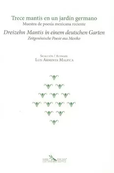 TRECE MANTIS EN EL JARDÍN GERMANO DREIZEHN MANTIS IN EINEM DEUTSCHEN GARTEN