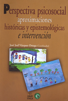 PERSPECTIVA PSICOSOCIAL APROXIMACIONES HISTÓRICAS Y EPISTEMOLÓGICAS E INTERVENSIÓN