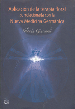 APLICACIÓN DE LA TERAPIA FLORAL CORRELACIONADA CON LA NUEVA MEDICINA GERMÁNICA