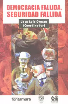 DEMOCRACIA FALLIDA SEGURIDAD FALLIDA