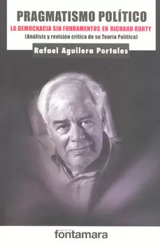 PRAGMATISMO POLITICO LA DEMOCRACIA SIN FUNDAMENTOS