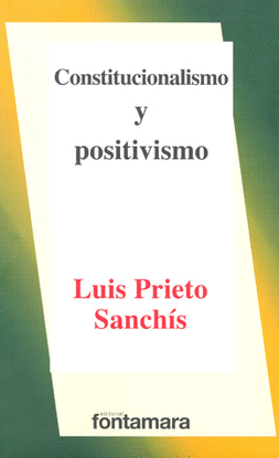 CONSTITUCIONALISMO Y POSITIVISMO