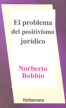 EL PROBLEMA DEL POSITIVISMO JURIDICO