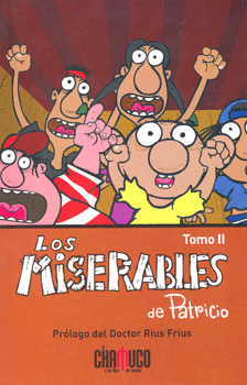 LOS MISERABLES DE PATRICIO 2