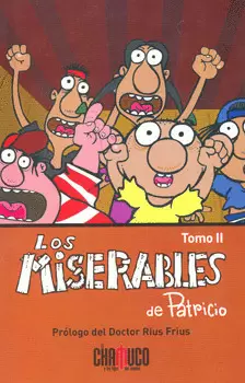 LOS MISERABLES DE PATRICIO 2
