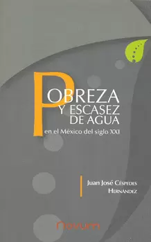 POBREZA Y ESCASEZ DE AGUA EN EL MEXICO DEL SIGLO XXI