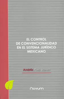 CONTROL DE CONVENCIONALIDAD EN EL SISTEMA JURIDICO, EL